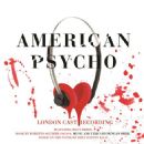 American Psycho (2016 Stage Musical) Starring Benjiman Walker