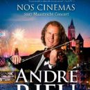 André Rieu's 2017 Maastricht Concert - André Rieu