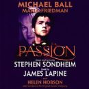 PASSION Original 1997 London Cast Starring Michael Ball and Maria Friedman