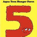 Aqua Teen Hunger Force episodes