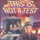 This Is Not a Test