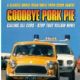 Goodbye Pork Pie