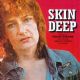 Skin Deep