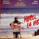 'Merci la vie'