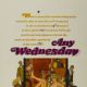 Any Wednesday