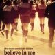 Believe in Me