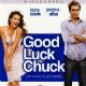Good Luck Chuck