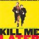 Kill Me Later
