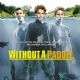 Without a Paddle