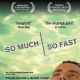 So Much So Fast
