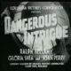 Dangerous Intrigue