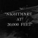 Nightmare at 20,000 Feet