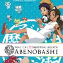 Magical Shopping Arcade Abenobashi