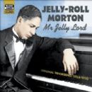 MORTON, Jelly-Roll: Mr. Jelly Lord (1924-1930) - Ferdinand 'Jelly Roll' Morton