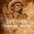 Take Me There - Luciano