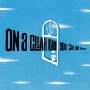 On a Clear Day You Can See Forever Original Broadway Cast. Music By Burton Lane, Lyrics By Alan Jay Lerner
