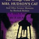 The Strange Case of Mrs. Hudson's Cat
