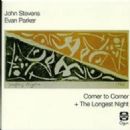 Corner to Corner/The Longest Night - Evan Parker