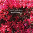 Vessel in Orbit - Matthew Shipp