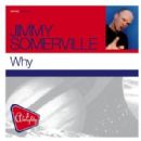 Why - Jimmy Somerville