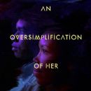 An Oversimplification of Her Beauty