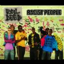 Racist People - Roll Deep