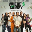 Where's the Money (2017)
