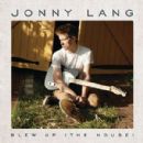 Blew Up (The House) - Jonny Lang