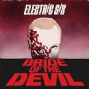Bride of the Devil - Electric Six