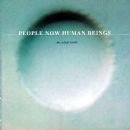 People Now Human Beings - The White Birch