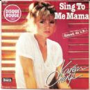 Sing To Me Mama / Sweet Melody
