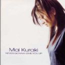 NEVER GONNA GIVE YOU UP - Mai Kuraki