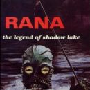 Rana: The Legend of Shadow Lake