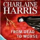 From Dead to Worse