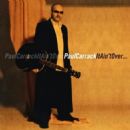 It Ain't Over - Paul Carrack
