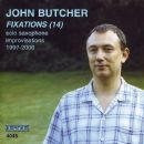 Fixations (14) - John Butcher (musician)
