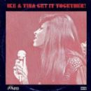 Ike & Tina Turner - Get It Together!