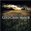 Cold Creek Manor - Mike Figgis