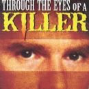 Through the Eyes of a Killer