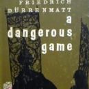A Dangerous Game
