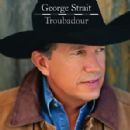 Everybody Wants To Go To Heaven - George Strait