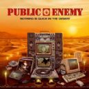 Nothing Is Quick in the Desert - Public Enemy
