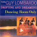 Drifting And Dreaming/Dancing Room Only - Guy Lombardo