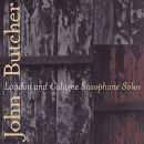 London & Cologne - John Butcher (musician)