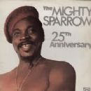 Mighty Sparrow - 25th Anniversary