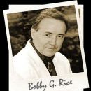 Bobby G. Rice