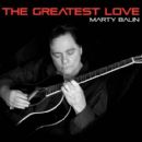 The Greatest Love - Marty Balin