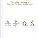 Code: The Hidden Language of Computer Hardware and Software