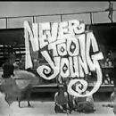 Never Too Young