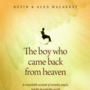 The Boy Who Came Back from Heaven